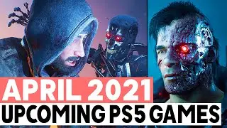 Top 7 Upcoming PS5 Games in APRIL 2021 - Big EXCLUSIVE , FREE Game on PS Plus + MORE!