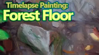 Painting a Forest Floor