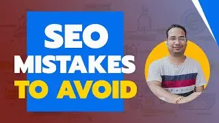 Common SEO Mistakes: Know Why Not Getting Any Traffic from Google