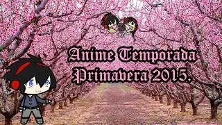 Anime Temporada Primavera 2015