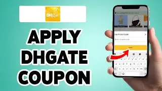How To Apply DHgate Coupon 2025 | Redeem & Use Promo Code In DHgate Account | DHgate App