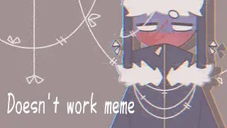Doesn't work meme | countryhumans