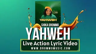 Shika Drommo - Yahweh Live Action Lyric Video