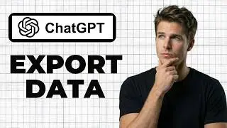 How To Export Data From ChatGPT (2026 Guide)