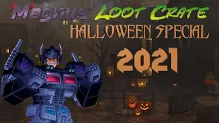 Magnus' Loot Crate Halloween Special 2021