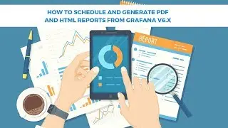 Grafana Reporting PDF & HTML | Report Automation & Schedule Tutorial