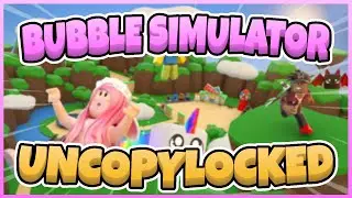 Bubble Simulator Free Uncopylocked [Roblox Studio]