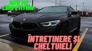 BMW M8 Intretinere si Cheltuieli Vlog 2024!!!