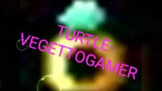 @videoshowapp|TURTLE-VEGETTOGAMER