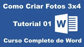 Como Fazer Fotos 3x4 no Word