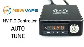 New Vape - How to Auto Tune the NewVape PID Controller