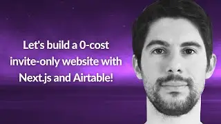 Build 0-cost invite-only website with Next.js & Airtable! | Luciano Mammino | Conf42 JavaScript 2022