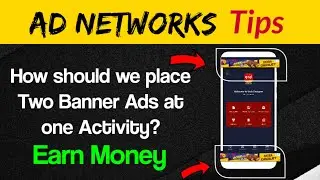 How to Place Two Banner Ads in one Activity and Earns A lot money from FAN And Admob