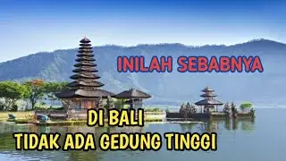 Tahukah Kalian ||Alasan Kenapa Di Bali Tidak Ada Gedung Tinggi