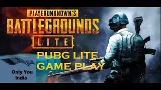 PUBG LITE PC GAME PLAY | First person mode |chicken dinner by Only You India