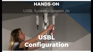 How to deploy and operate an USBL system - Session 2b