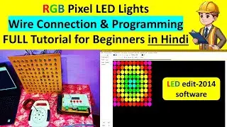Pixel LED Programming with LEDedit2014 & T1000S Controller | Complete Hindi Tutorial | #lededit2014