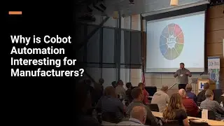 Why Cobot Automation is Interesting for Manufacturers Event!