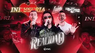 Industria del Amor -  En Realidad  FT, GRUPO  Bryndis y Ladron