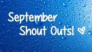 September Shout Outs! :)