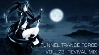 Tunnel Trance Force Vol. 72 (Revival Mix)