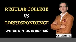 Regular Vs Correspondence | Advantage & disadvantage of Correspondence vs Regular