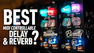 The BEST MIDI Controllable Delay & Reverb?