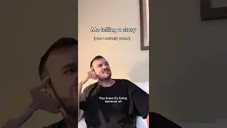 How I think I sound telling a story versus How I actually sound
