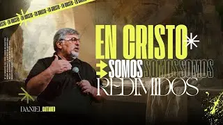 Serie En Cristo: Somos redimidos | Daniel Cattaneo