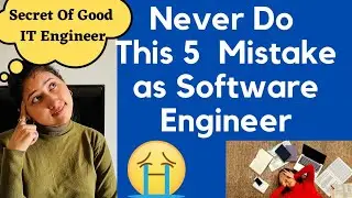 Don't Do This Mistake as Software Engineer || What You Shouldnt Do in Project/Job
