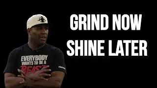 GRIND NOW, SHINE LATER - Motivational Video