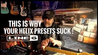 Line 6 Helix. DO THIS WHEN MAKING PRESETS!. tips and tricks.
