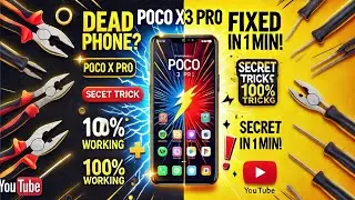How to Fix Dead Poco X3 Pro | 100% Working Solution!
