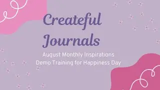 August Monthly Inspiration Demo Happiness Day Template