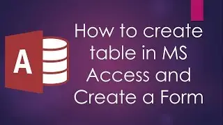 How to Create MS Access Database and Table Session 1