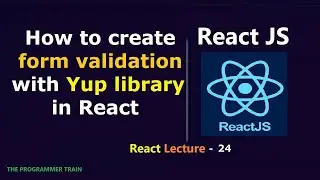 How to create form validation with Yup library in React | React Lecture - 24 | 