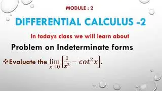 Evaluate || lim_(𝒙→𝟎)⁡[𝟏𝒙^𝟐 −(𝒄𝒐𝒕)^𝟐 𝒙] || Differential Calculus ||