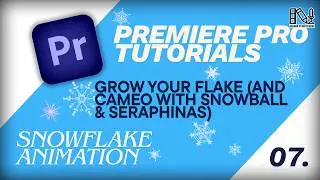7 Snowflake animation Grow your flake (and Cameo with Snoball and Seraphina)