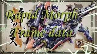 Rapid Morph Frame Data 2 - The Revision FT: Charge Blade