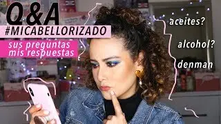 Q&A Preguntas y Respuestas #micabellorizado Curly Girl Method Denman Brush, Aceites, Tips