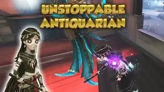 Unstoppable Antiquarian | Identity V | 第五人格 | アイデンティティV | Antiquarian