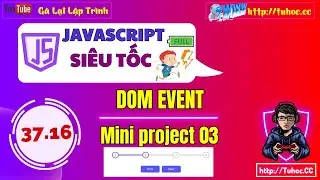 37.16 Event JS Project 03 - Tạo Progress Bar dùng HTML, CSS, JS - hướng dẫn từng bước