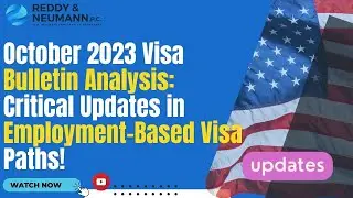 October 2023 Visa Bulletin Analysis: Critical Updates in Employment-Based Visa Paths!