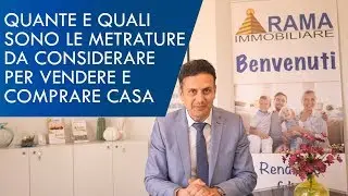 TI SPIEGO LE DIVERSE METRATURE DI UNA CASA E QUALE CONSIDERARE