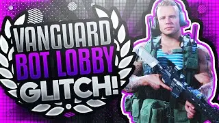 VANGUARD BOT LOBBY GLITCH! | WORKING VANGUARD BOT LOBBY METHOD! | NEW BOT LOBBY GLITCH VANGUARD!