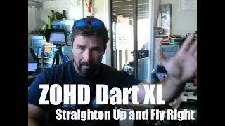 ZOHD Dart XL Extreme - Straighten Up and Fly Right