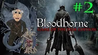 Bloodborne - GOTY - Blind Run 2