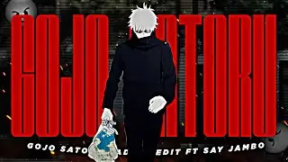 GOJO SATORU - "SAY JAMBO" | [4k! Anime Edit]