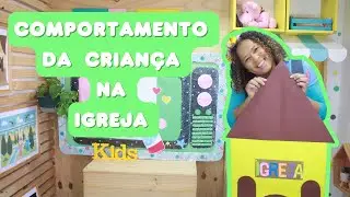 COMPORTAMENTO DA CRIANÇA DA IGREJA
