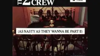 The 2 Live Crew - P*ssy Caper